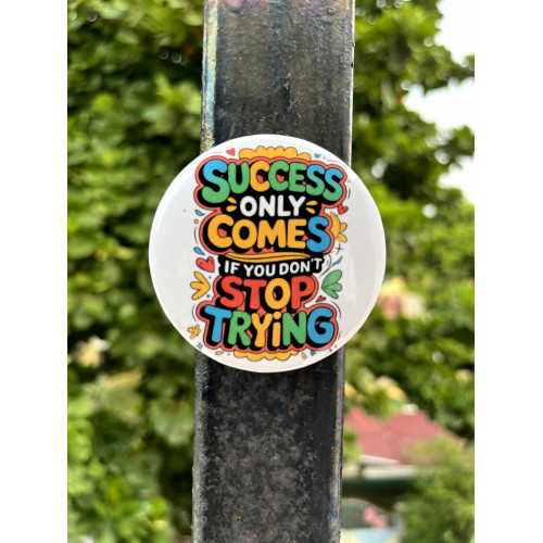 Success Quote Badge Pin